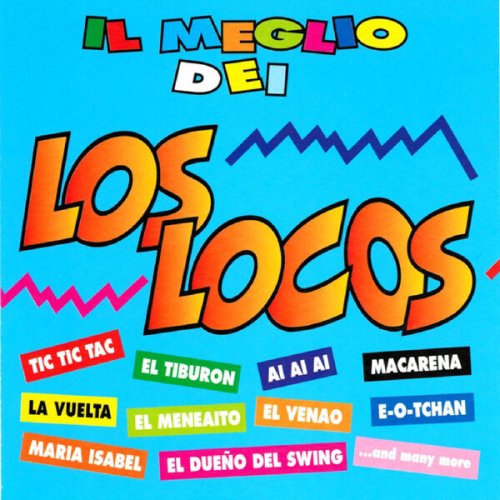 Los Locos - Il Meglio Dei Los Locos (2001/2026)