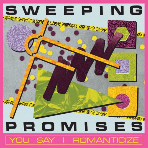 Sweeping Promises - You Say I Romanticize (2026) [Hi-Res]