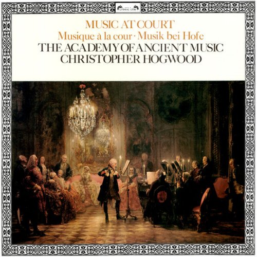 Christopher Hogwood, Academy of Ancient Music - Music at Court (2018)