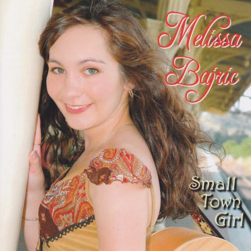Melissa Bajric - Small Town Girl (2006)