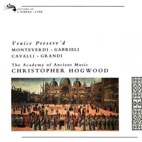 Christopher Hogwood, Academy of Ancient Music - Venice Preserv'd (2017)