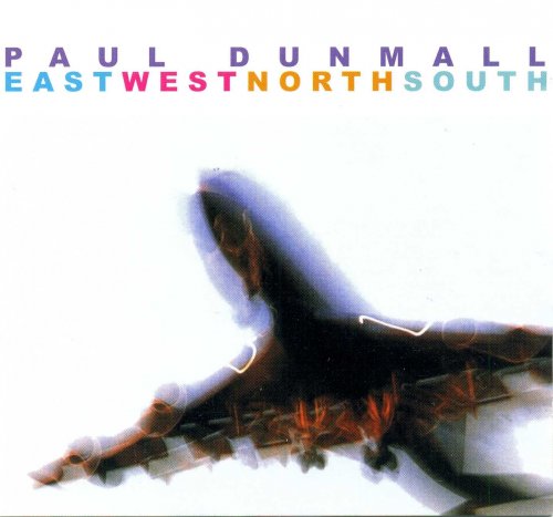 Paul Dunmall - EastWestNorthSouth (2000)