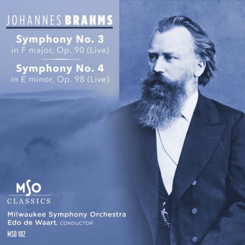 Milwaukee Symphony Orchestra, Edo de Waart - Brahms: Symphonies Nos. 3 & 4 (Live) (2026)