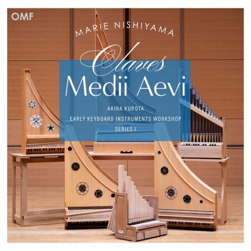 Marie Nishiyama - Claves Medii Aevi - Medieval European Keyboard Instruments (2026) [Hi-Res]