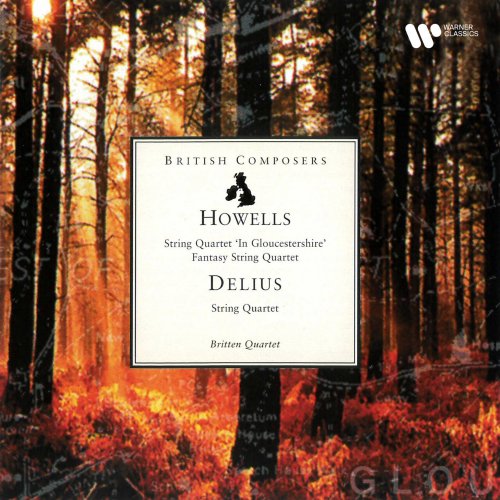 Britten Quartet - Howells: Fantasy String Quartet & String Quartet No. 3 "In Gloucestershire" - Delius: String Quartet (2026)