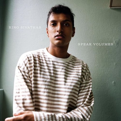 Rino Sivathas - Speak Volumes (2026)
