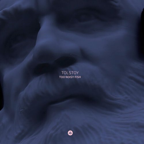 Too Noisy Fish - Tolstoy (2026) [Hi-Res]
