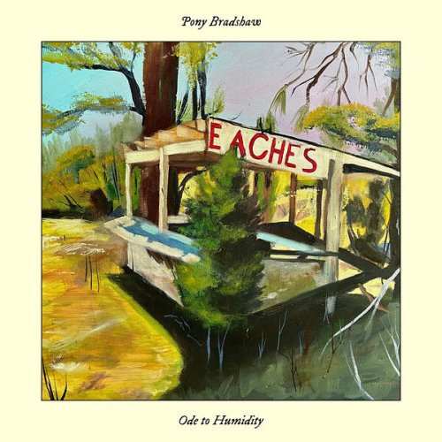 Pony Bradshaw - Ode to Humidity (2026) [Hi-Res]