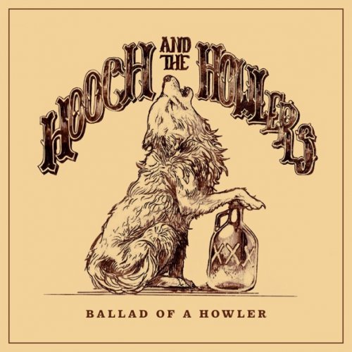 Hooch and the Howlers - Ballad of a Howler (2026) [Hi-Res]