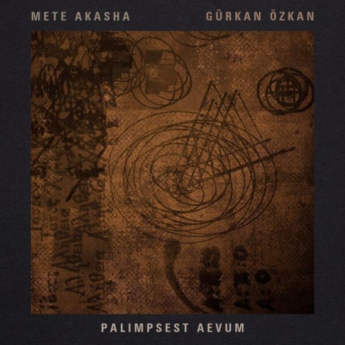 Mete Akasha - Palimpsest Aevum (2026) Hi-Res