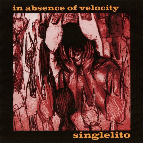 Singlelito - In Absence of Velocity (2026)