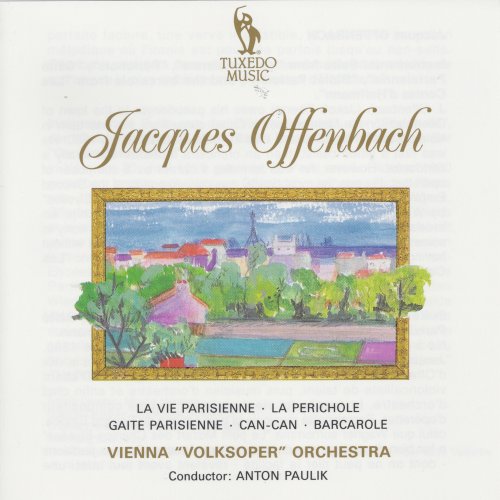 Anton Paulik - Offenbach: La Périchole, la vie parisienne & Gaîté parisienne (1992)