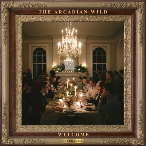 The Arcadian Wild - Welcome (reframed) (2023) [Hi-Res]