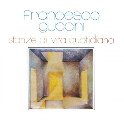 Francesco Guccini - Stanze Di Vita Quotidiana (1974)