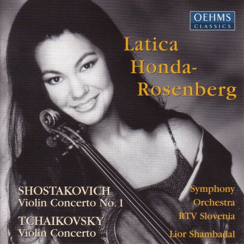 Latica Honda-Rosenberg - Shostakovich: Violin Concerto No. 1 / Tchaikovsky: Violin Concerto (2000)