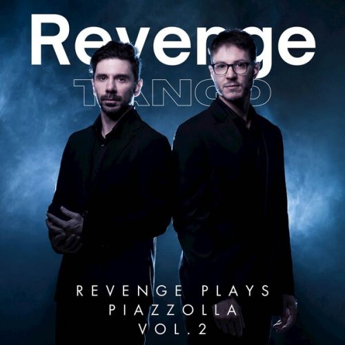 Revenge Tango - Revenge Plays Piazzolla Vol.2 (2026) Hi-Res