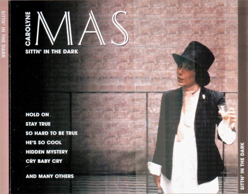 Carolyne Mas - Sittn' In The Dark (2001)