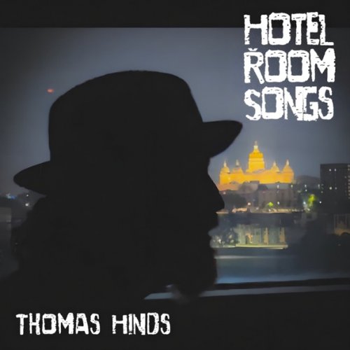 Thomas Hinds - Hotel Room Songs (2026)