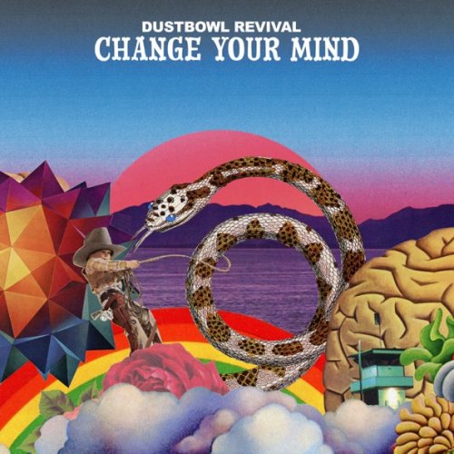 Dustbowl Revival - Change Your Mind (2026) [Hi-Res]