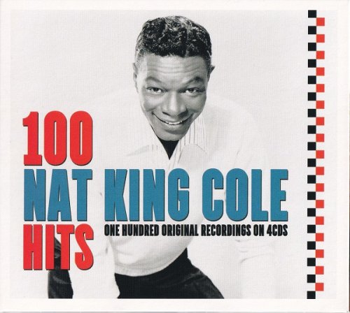 Nat King Cole - 100 Hits (One Hundred Original Recordings On 4 CDs) (2018)