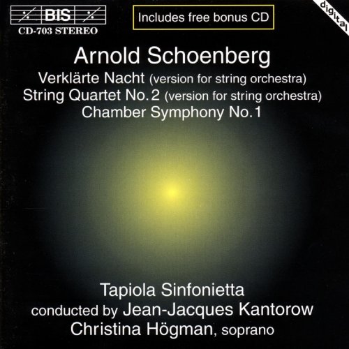 Christina Högman, Tapiola Sinfonietta, Jean-Jacques Kantorow - Schoenberg: Verklärte Nacht, String Quartet No.2, Chamber Symphony No.1 (1995)