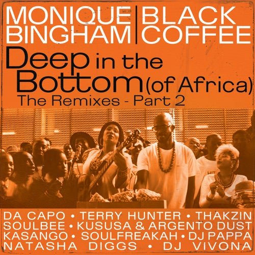 Monique Bingham - DEEP IN THE BOTTOM (Of Africa) (The Remixes Pt 2.) (2026)