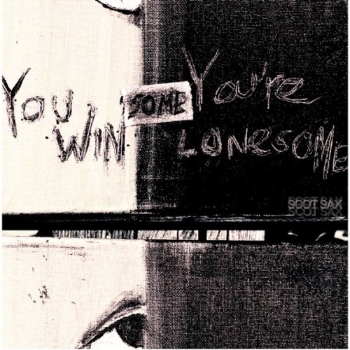 Scot Sax - You Win Some, You're Lonesome (2026) [Hi-Res]