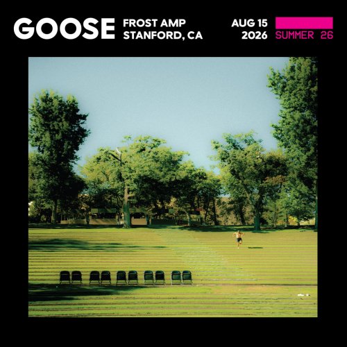 Goose - 2026-08-15 Frost Amphitheater, Stanford, CA (2026)