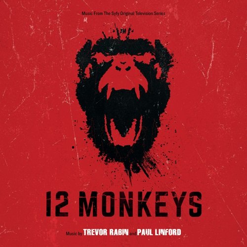 Trevor Rabin & Paul Linford - 12 Monkeys (Music From The Syfy Original Series) (2015)