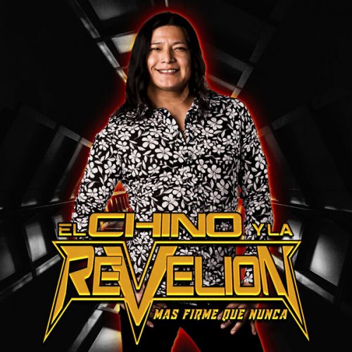 El Chino y la Revelion - Más Firme Que Nunca (2021) Hi-Res