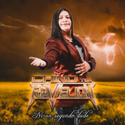 El Chino y la Revelion - Ni Un Segundo Dudé (2021/2026) Hi-Res