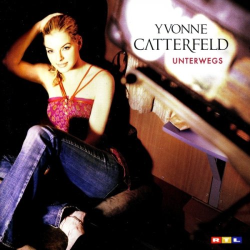 Yvonne Catterfeld - Unterwegs (2005)