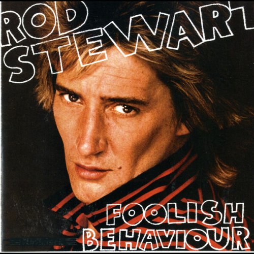 Rod Stewart - Foolish Behaviour (1980) [Vinyl]