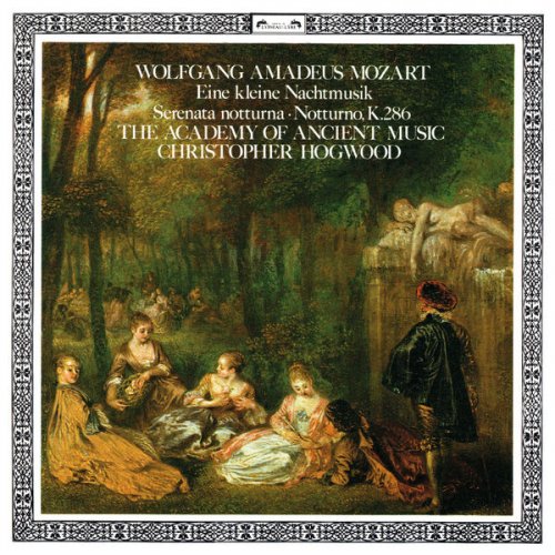 Christopher Hogwood, Academy of Ancient Music - Mozart: Eine kleine Nachtmusik; Notturno; Serenata Notturna (2017)