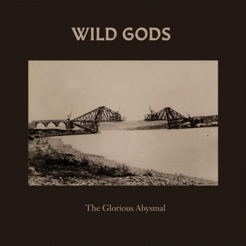 Wild Gods - The Glorious Abysmal (2026) [Hi-Res]