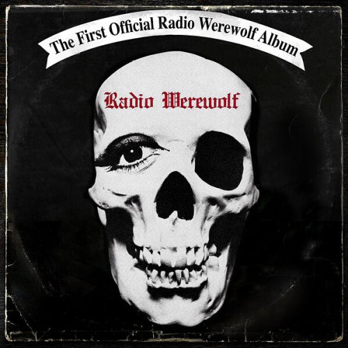 Radio Werewolf - The First Official Radio Werewolf Album (2026) Hi Res