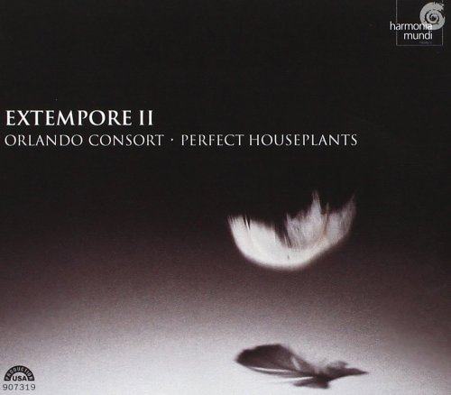 Orlando Consort, Perfect Houseplants - Extempore II (2013) CD-Rip