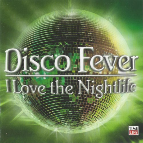 VA - Disco Fever: I Love The Nightlife (2006)