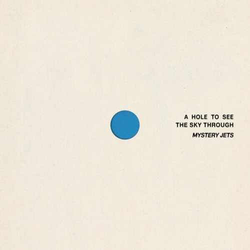 Mystery Jets - A Hole To See The Sky Through (2026) [Hi-Res]