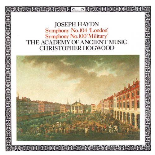 Christopher Hogwood, Academy of Ancient Music - Haydn: Symphonies Nos.100 & 104 (2017)