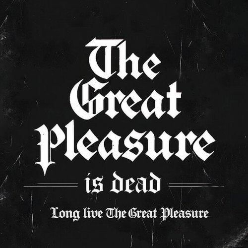 The Great Pleasure - The Great Pleasure is dead. Long live the Great Pleasure (2026) [Hi-Res]