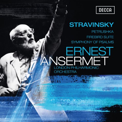 Wiener Philharmonic Orchestra, London Philharmonic Orchestra, Ernest Ansermet - Stravinsky: Petruska; Firebird Suite; Symphony of Psalms (2026)