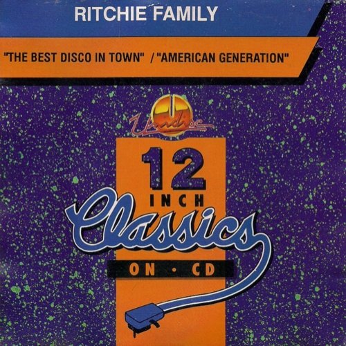 Ritchie Family - The Best Disco In Town / American Generation (1993)