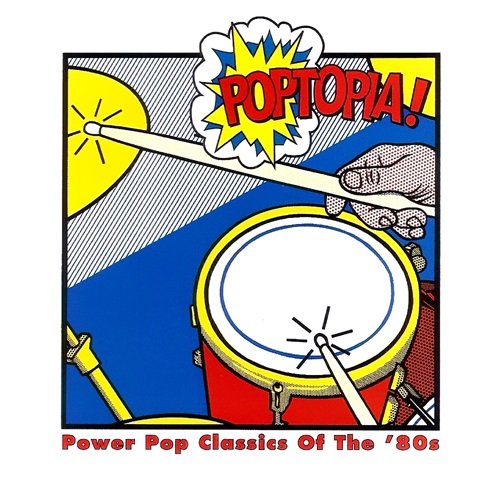 Various Artists - Poptopia! Power Pop Classics of the '80s (1997)