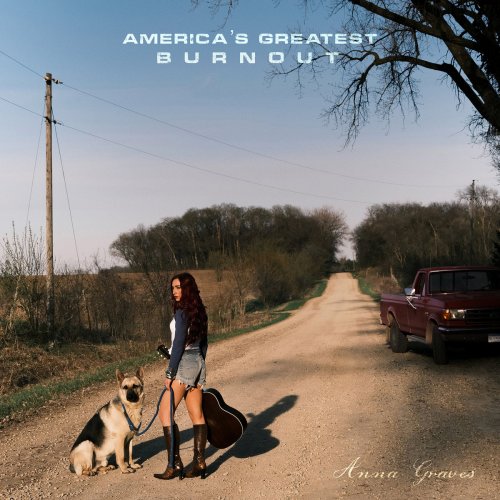 Anna Graves - America's Greatest Burnout (2026)