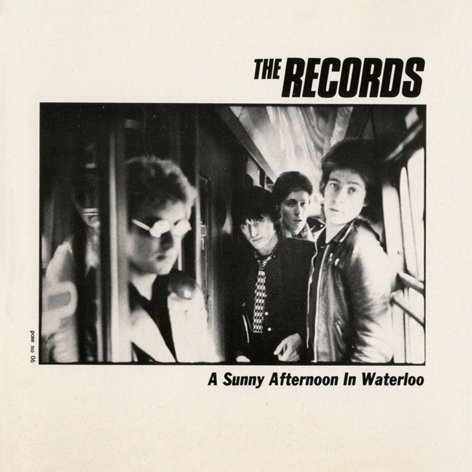 The Records - A Sunny Afternoon In Waterloo (1988)