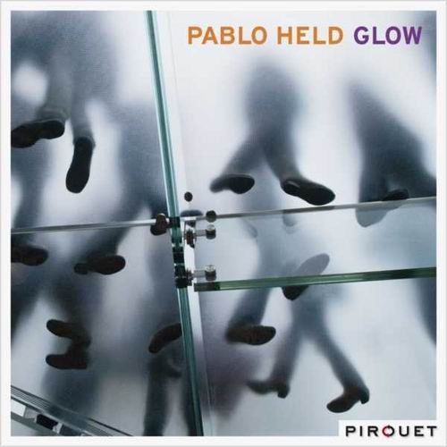 Pablo Held - Glow (2011) CD Rip