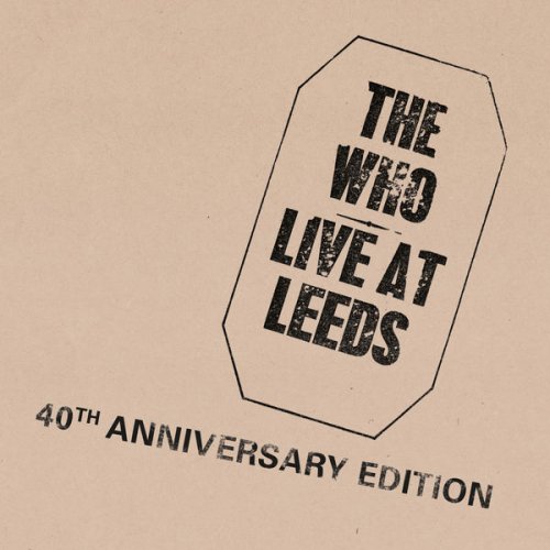 The Who - Live At Leeds (40th Anniversary Edition) (2010)