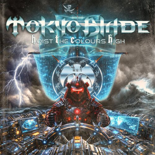 Tokyo Blade - Hoist The Colours High (2026)