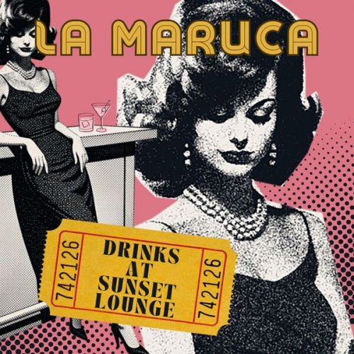 La Maruca - DRINKS AT SUNSET LOUNGE (2026) Hi-Res